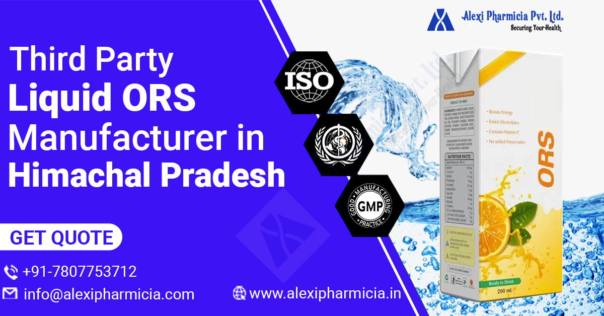 ORS Manufacturer in Himachal Pradesh Eradicating Water Loss in Human Body | Alexi Pharmicia