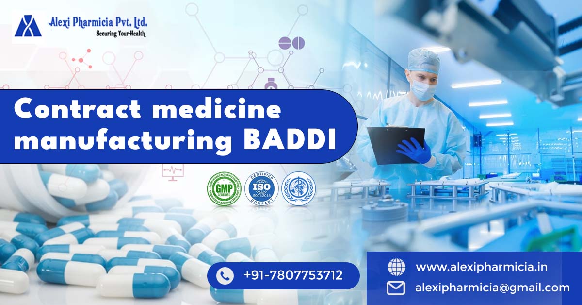 Contract medicine manufacturing in Baddi