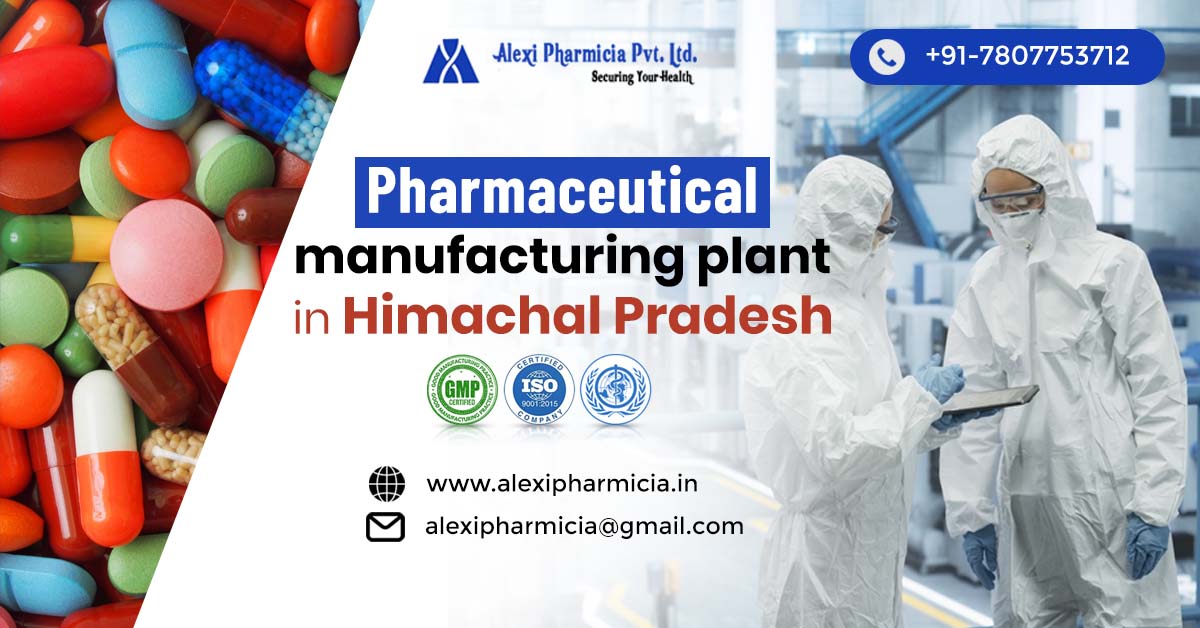 Pharmaceutical Manufacturing Plant Himachal Pradesh