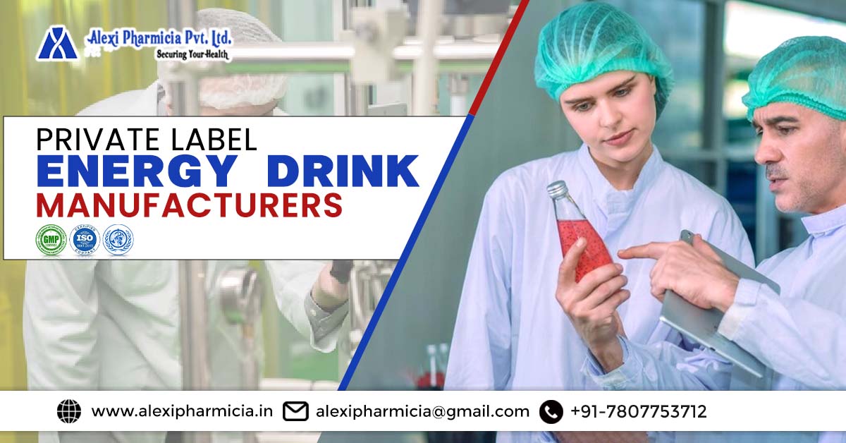 A Comprehensive Guide to Private Label Energy Drink Manufacturers and Their Services